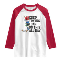 Keep Trying I Can Do This All Day Raglan Shirt Ice Hockey Helmet Christmas Gift - Wonder Print Shop
