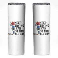 Keep Trying I Can Do This All Day Skinny Tumbler Ice Hockey Helmet Christmas Gift - Wonder Print Shop