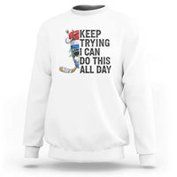 Keep Trying I Can Do This All Day Sweatshirt Ice Hockey Helmet Christmas Gift - Wonder Print Shop