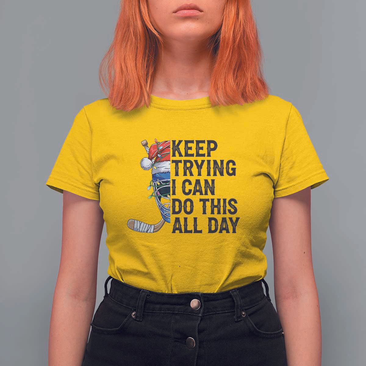 Keep Trying I Can Do This All Day T Shirt For Women Ice Hockey Helmet Christmas Gift - Wonder Print Shop