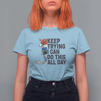 Keep Trying I Can Do This All Day T Shirt For Women Ice Hockey Helmet Christmas Gift - Wonder Print Shop