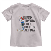 Keep Trying I Can Do This All Day Toddler T Shirt Ice Hockey Helmet Christmas Gift - Wonder Print Shop