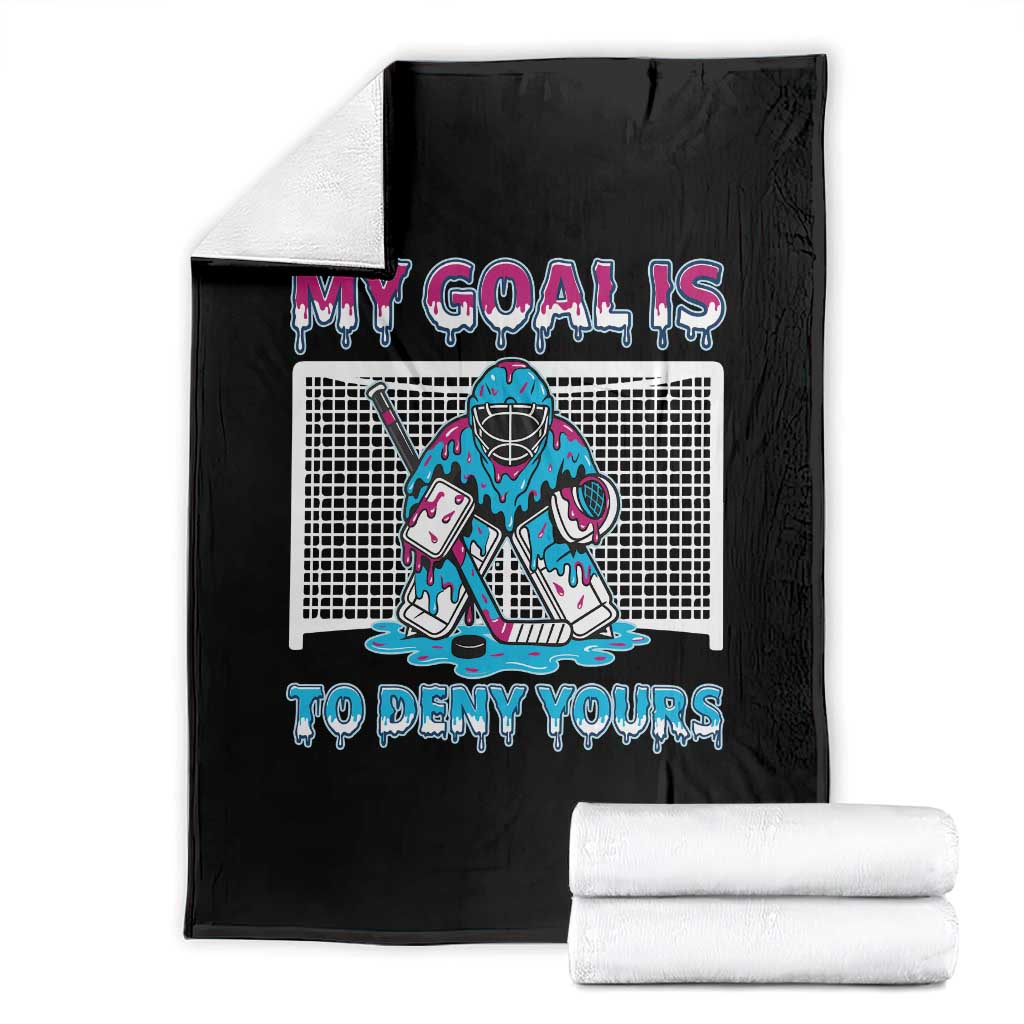 My Goal Is To Deny Yours Throw Blanket Goalie Hockey Drip Art Gift - Wonder Print Shop