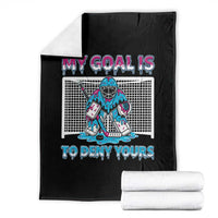 My Goal Is To Deny Yours Throw Blanket Goalie Hockey Drip Art Gift - Wonder Print Shop