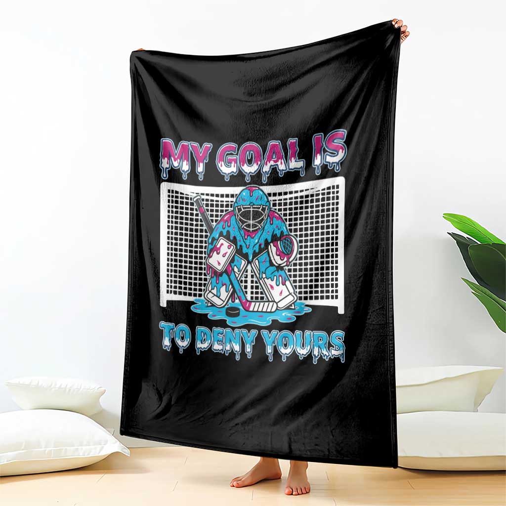 My Goal Is To Deny Yours Throw Blanket Goalie Hockey Drip Art Gift - Wonder Print Shop