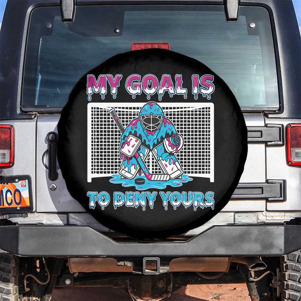 My Goal Is To Deny Yours Spare Tire Cover Goalie Hockey Drip Art Gift - Wonder Print Shop