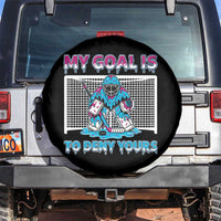 My Goal Is To Deny Yours Spare Tire Cover Goalie Hockey Drip Art Gift - Wonder Print Shop