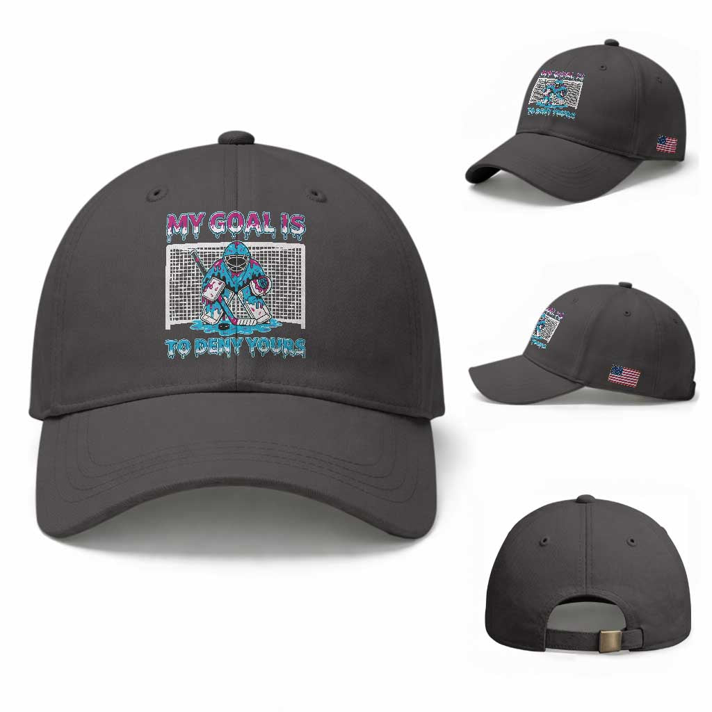 My Goal Is To Deny Yours Baseball Cap Goalie Hockey Drip Art Gift