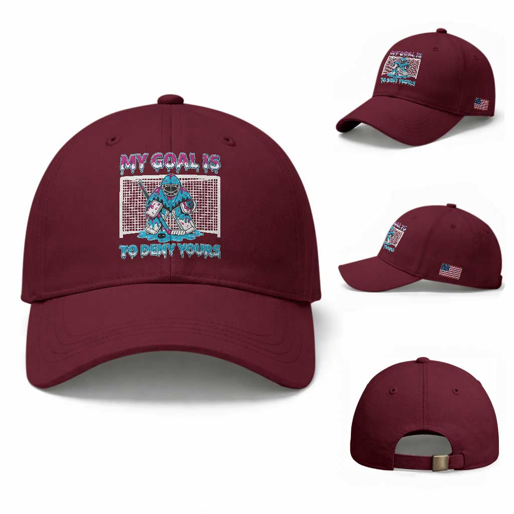 My Goal Is To Deny Yours Baseball Cap Goalie Hockey Drip Art Gift