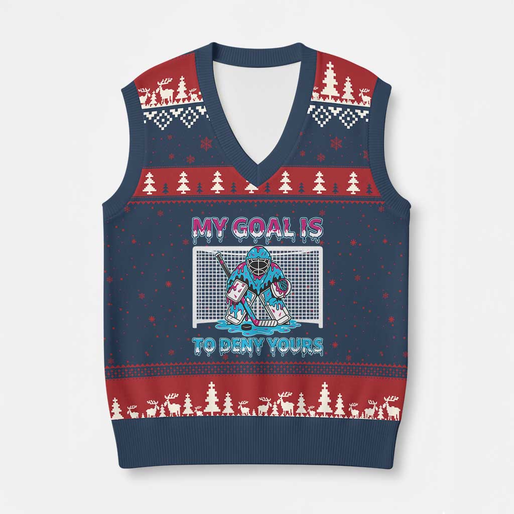 My Goal Is To Deny Yours V-Neck Knit Sweater Vest Goalie Hockey Drip Art Gift - Wonder Print Shop