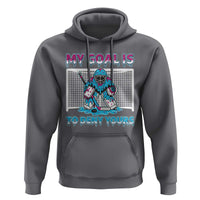 My Goal Is To Deny Yours Hoodie Goalie Hockey Drip Art Gift - Wonder Print Shop