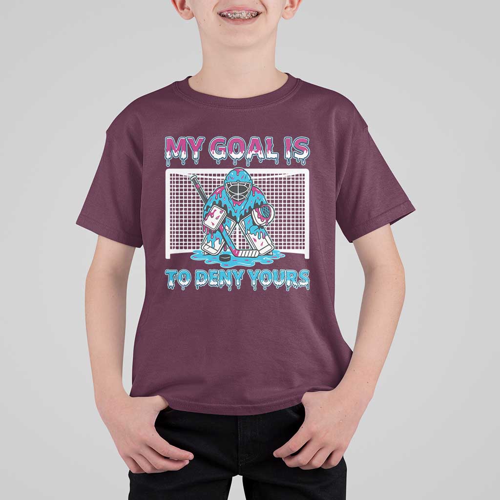 My Goal Is To Deny Yours T Shirt For Kid Goalie Hockey Drip Art Gift - Wonder Print Shop