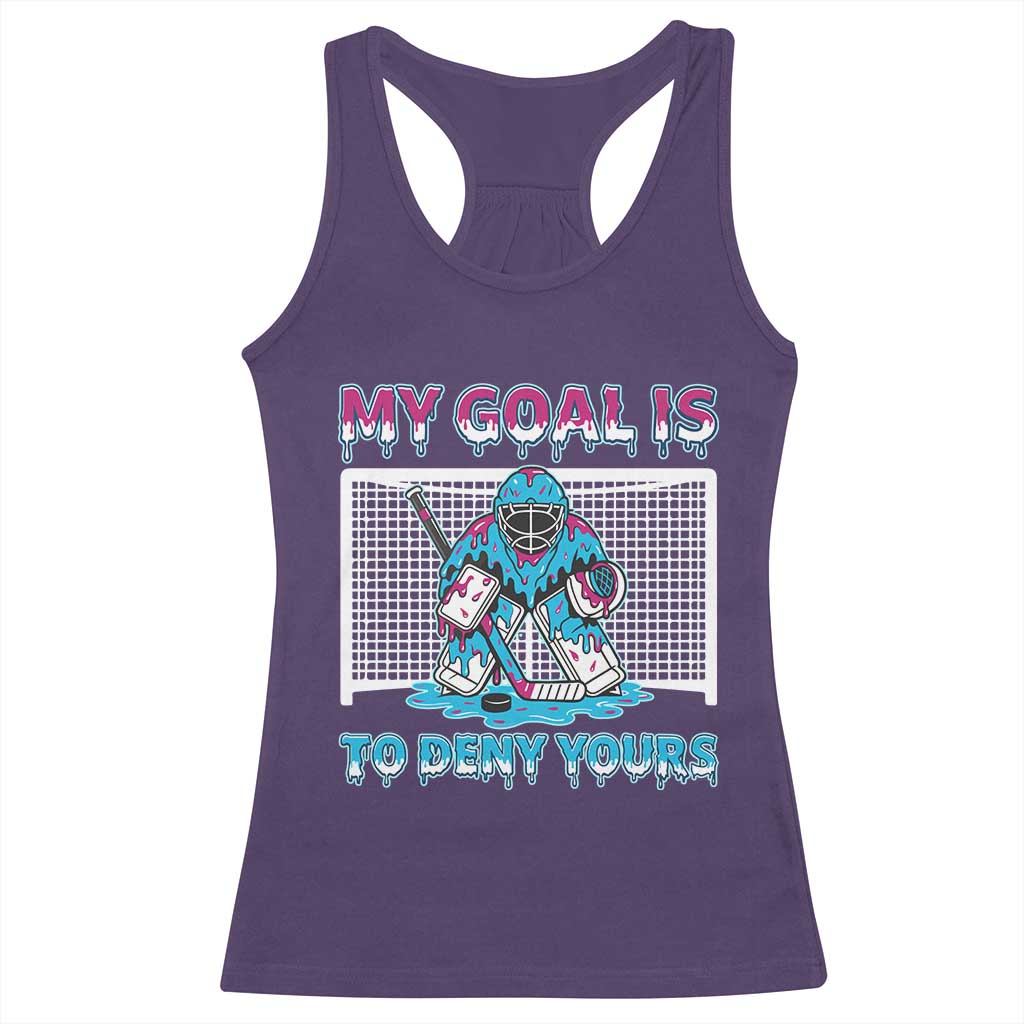 My Goal Is To Deny Yours Racerback Tank Top Goalie Hockey Drip Art Gift - Wonder Print Shop