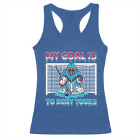 My Goal Is To Deny Yours Racerback Tank Top Goalie Hockey Drip Art Gift - Wonder Print Shop