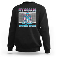 My Goal Is To Deny Yours Sweatshirt Goalie Hockey Drip Art Gift - Wonder Print Shop