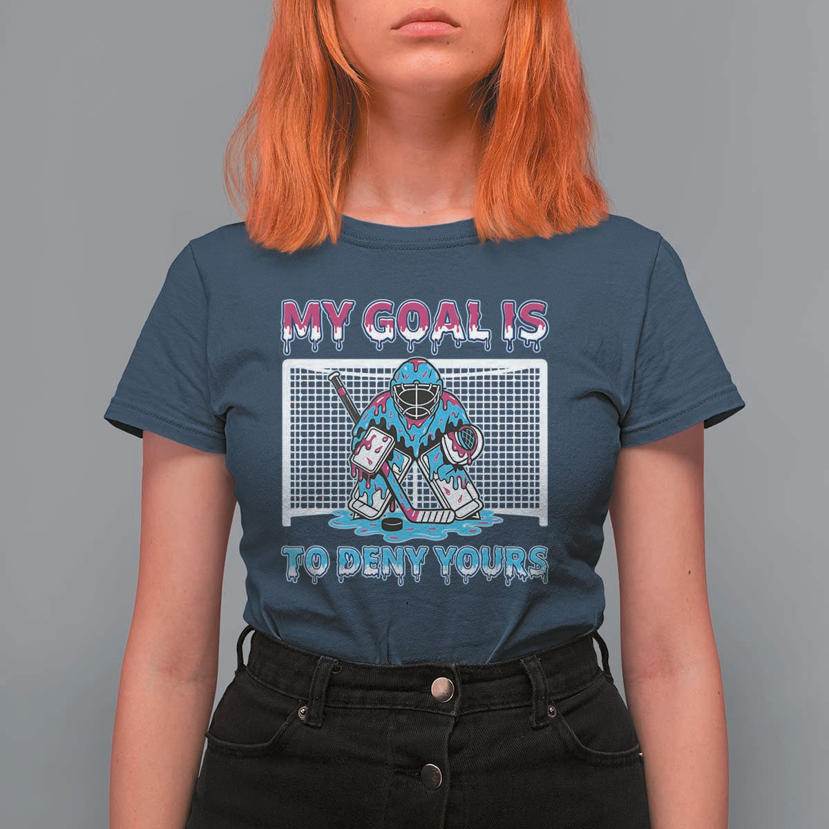 My Goal Is To Deny Yours T Shirt For Women Goalie Hockey Drip Art Gift - Wonder Print Shop
