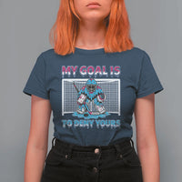 My Goal Is To Deny Yours T Shirt For Women Goalie Hockey Drip Art Gift - Wonder Print Shop