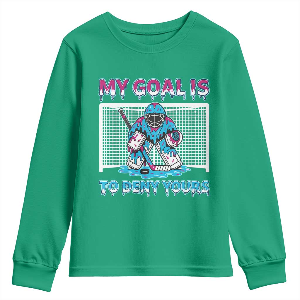 My Goal Is To Deny Yours Youth Sweatshirt Goalie Hockey Drip Art Gift - Wonder Print Shop
