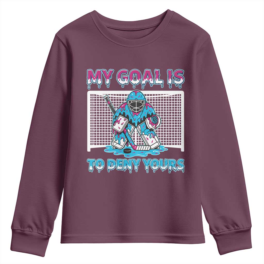 My Goal Is To Deny Yours Youth Sweatshirt Goalie Hockey Drip Art Gift - Wonder Print Shop