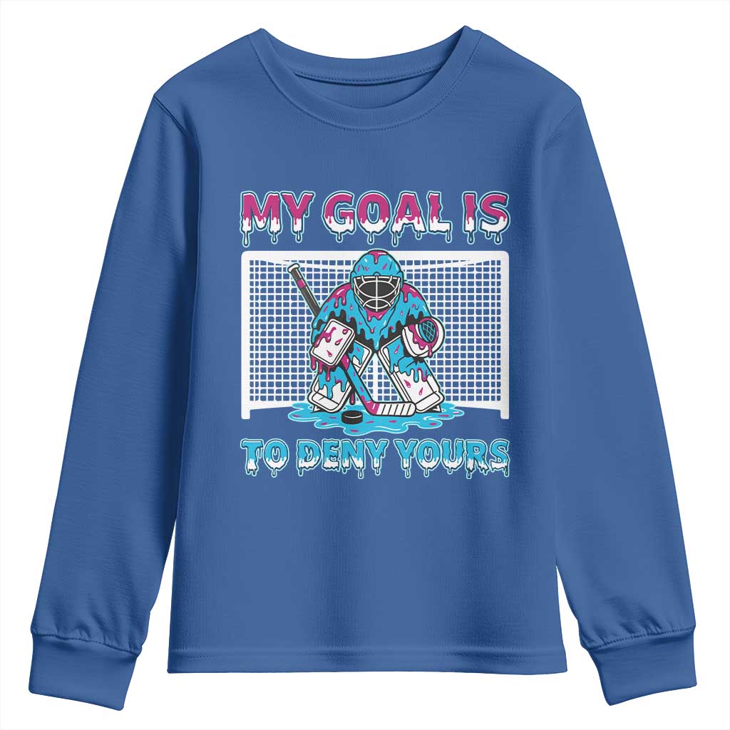 My Goal Is To Deny Yours Youth Sweatshirt Goalie Hockey Drip Art Gift - Wonder Print Shop