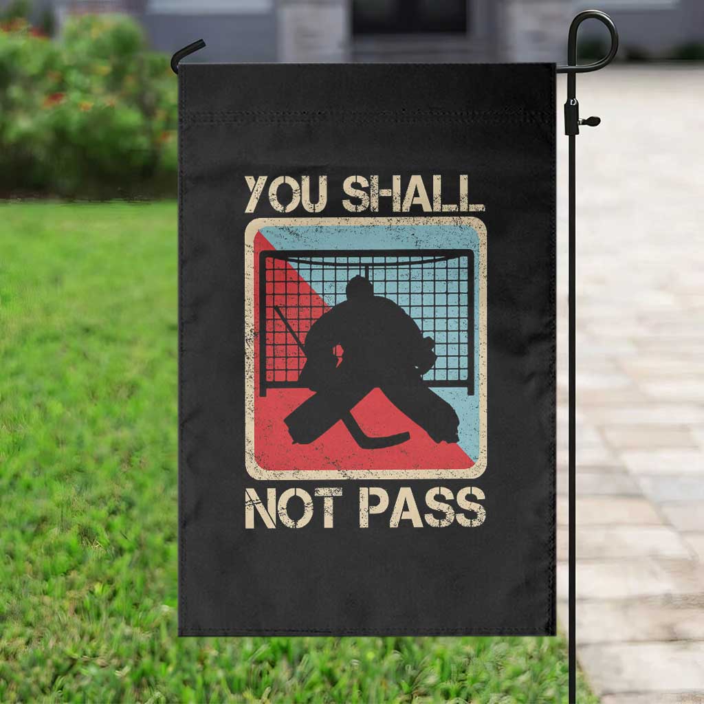 Ice Hockey Goalie Vintage Retro Gift Garden Flag You Shall Not Pass - Wonder Print Shop