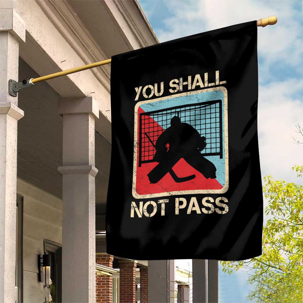 Ice Hockey Goalie Vintage Retro Gift Garden Flag You Shall Not Pass - Wonder Print Shop