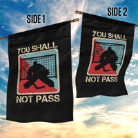 Ice Hockey Goalie Vintage Retro Gift Garden Flag You Shall Not Pass - Wonder Print Shop