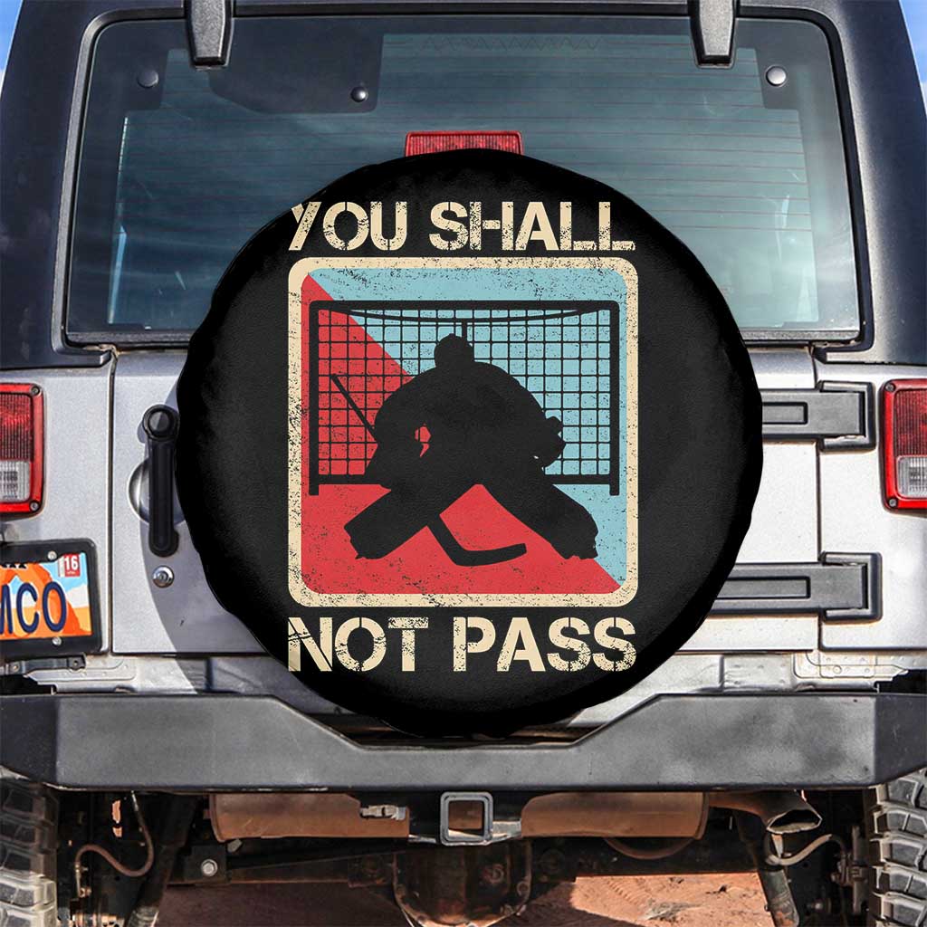 Ice Hockey Goalie Vintage Retro Gift Spare Tire Cover You Shall Not Pass - Wonder Print Shop