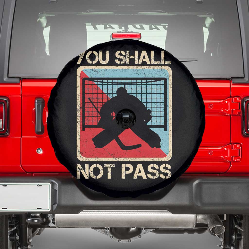 Ice Hockey Goalie Vintage Retro Gift Spare Tire Cover You Shall Not Pass - Wonder Print Shop