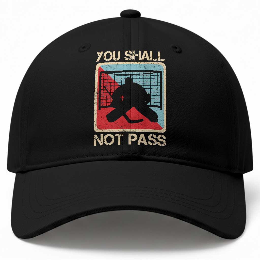 Ice Hockey Goalie Vintage Retro Gift Baseball Cap You Shall Not Pass