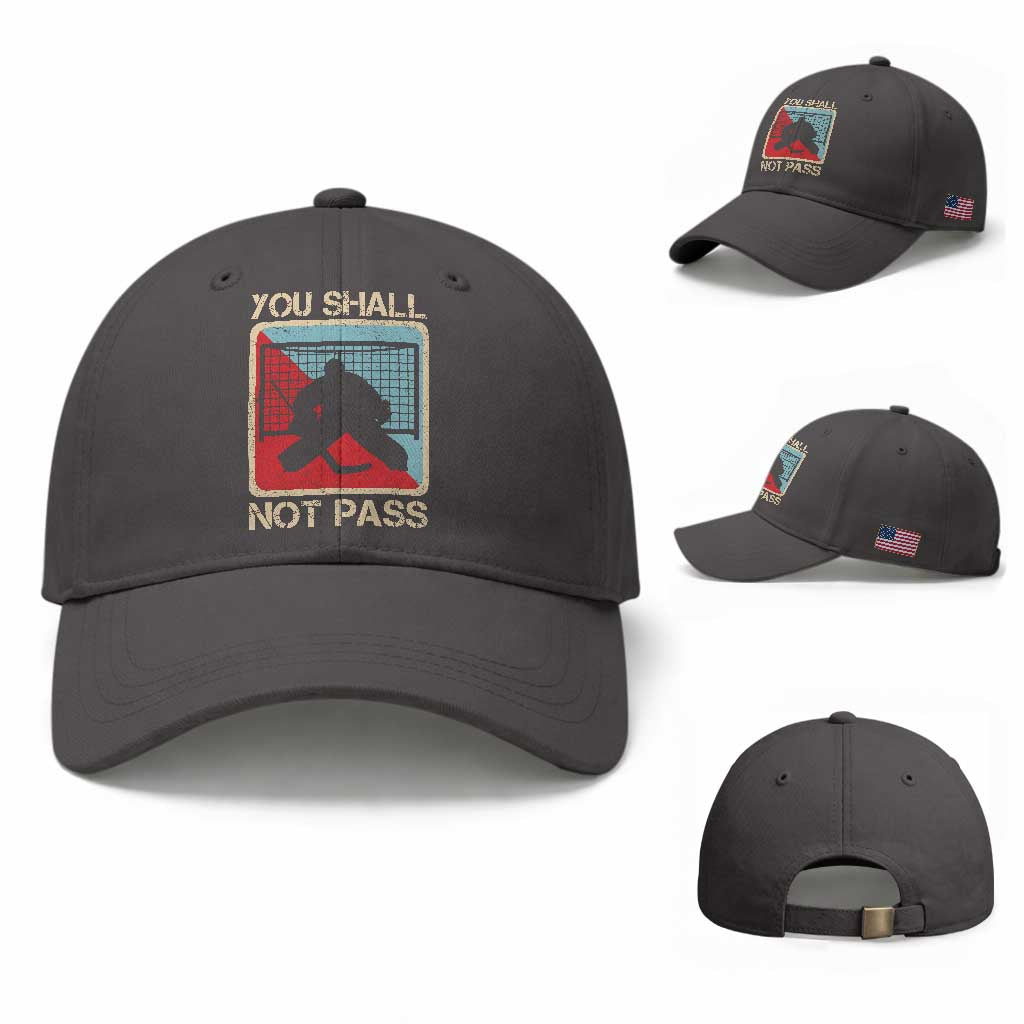 Ice Hockey Goalie Vintage Retro Gift Baseball Cap You Shall Not Pass