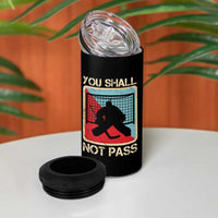 Ice Hockey Goalie Vintage Retro Gift 4 in 1 Can Cooler Tumbler You Shall Not Pass - Wonder Print Shop