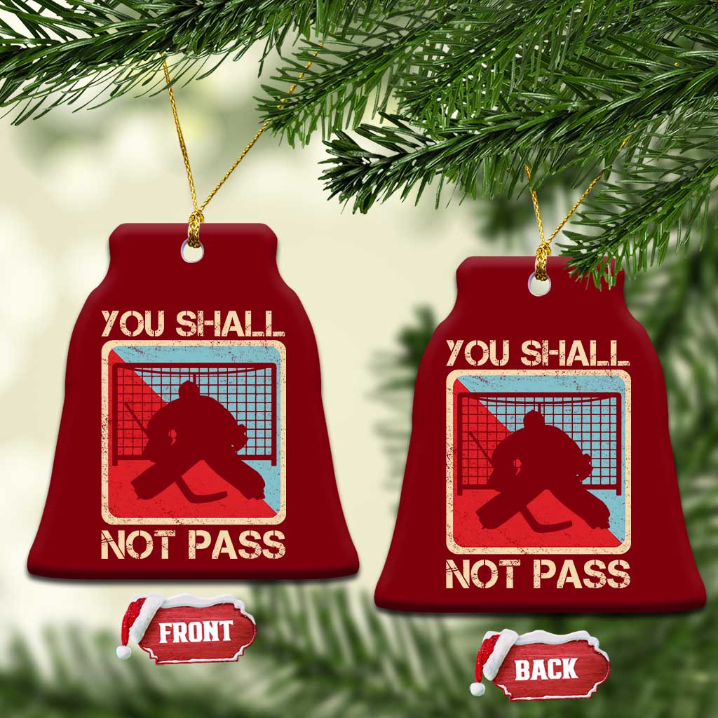 Ice Hockey Goalie Vintage Retro Gift Ceramic Ornament You Shall Not Pass - Wonder Print Shop