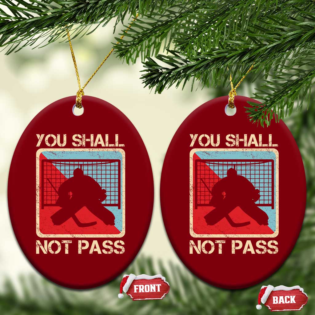 Ice Hockey Goalie Vintage Retro Gift Ceramic Ornament You Shall Not Pass - Wonder Print Shop