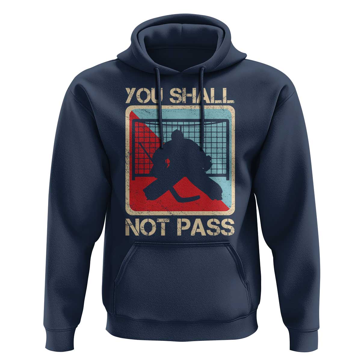 Ice Hockey Goalie Vintage Retro Gift Hoodie You Shall Not Pass - Wonder Print Shop