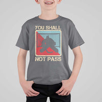 Ice Hockey Goalie Vintage Retro Gift T Shirt For Kid You Shall Not Pass - Wonder Print Shop