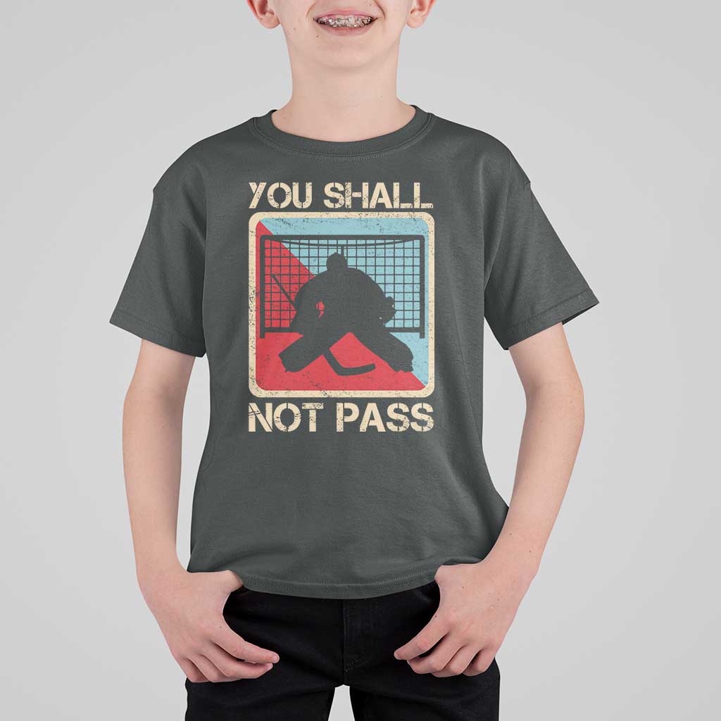 Ice Hockey Goalie Vintage Retro Gift T Shirt For Kid You Shall Not Pass - Wonder Print Shop