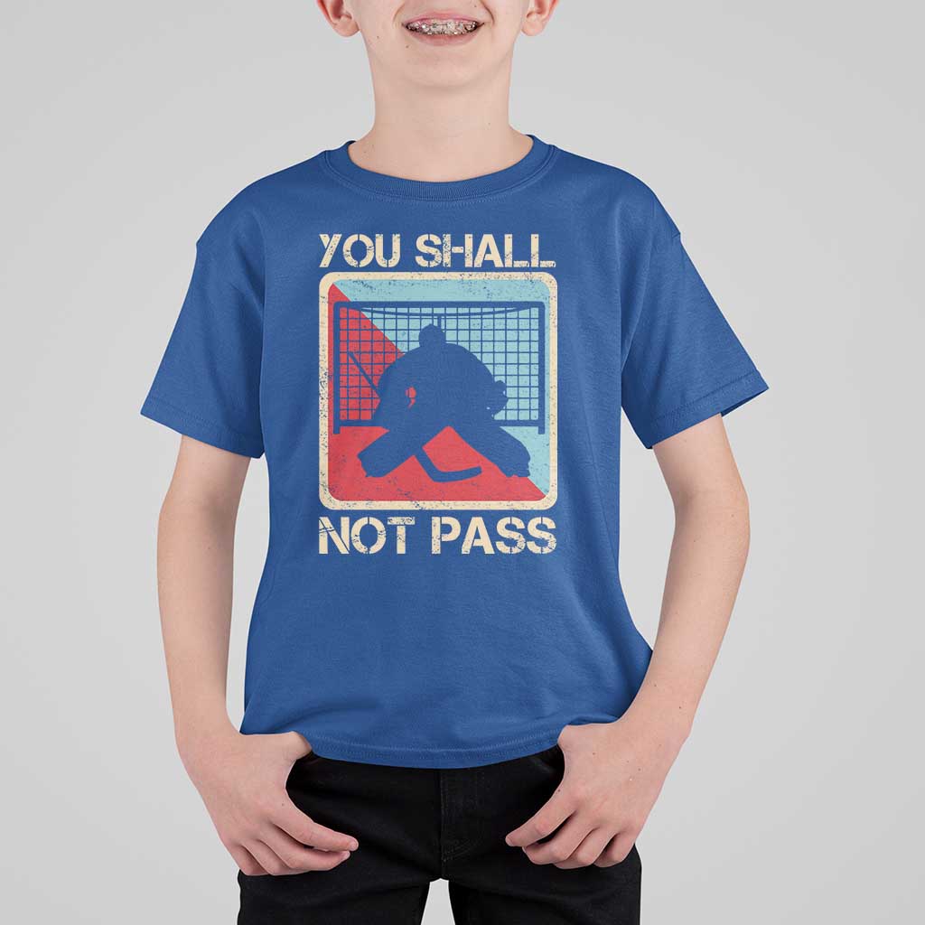 Ice Hockey Goalie Vintage Retro Gift T Shirt For Kid You Shall Not Pass - Wonder Print Shop