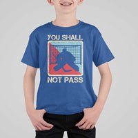 Ice Hockey Goalie Vintage Retro Gift T Shirt For Kid You Shall Not Pass - Wonder Print Shop