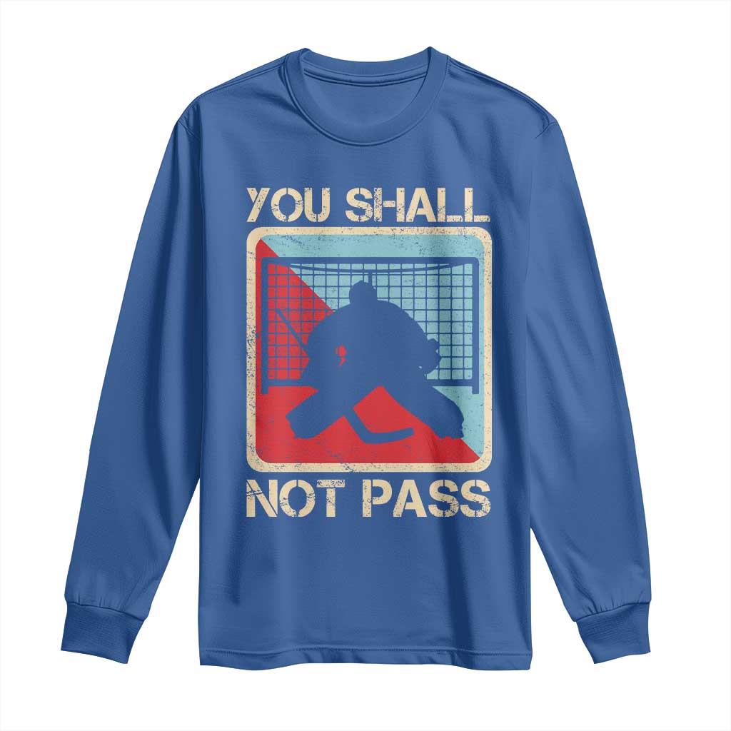 Ice Hockey Goalie Vintage Retro Gift Long Sleeve Shirt You Shall Not Pass - Wonder Print Shop