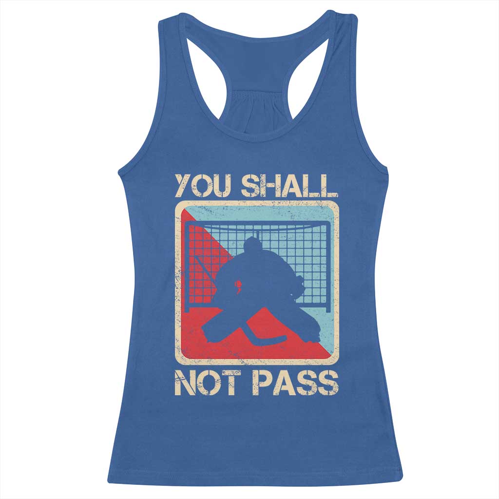 Ice Hockey Goalie Vintage Retro Gift Racerback Tank Top You Shall Not Pass - Wonder Print Shop