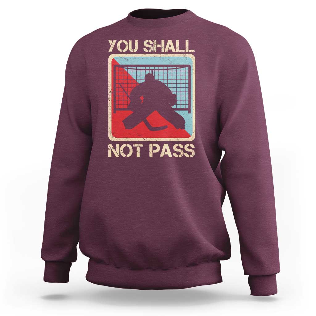 Ice Hockey Goalie Vintage Retro Gift Sweatshirt You Shall Not Pass - Wonder Print Shop