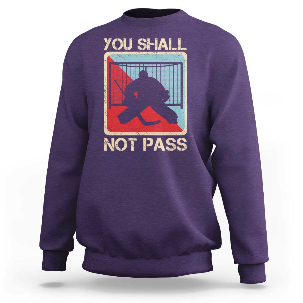 Ice Hockey Goalie Vintage Retro Gift Sweatshirt You Shall Not Pass - Wonder Print Shop