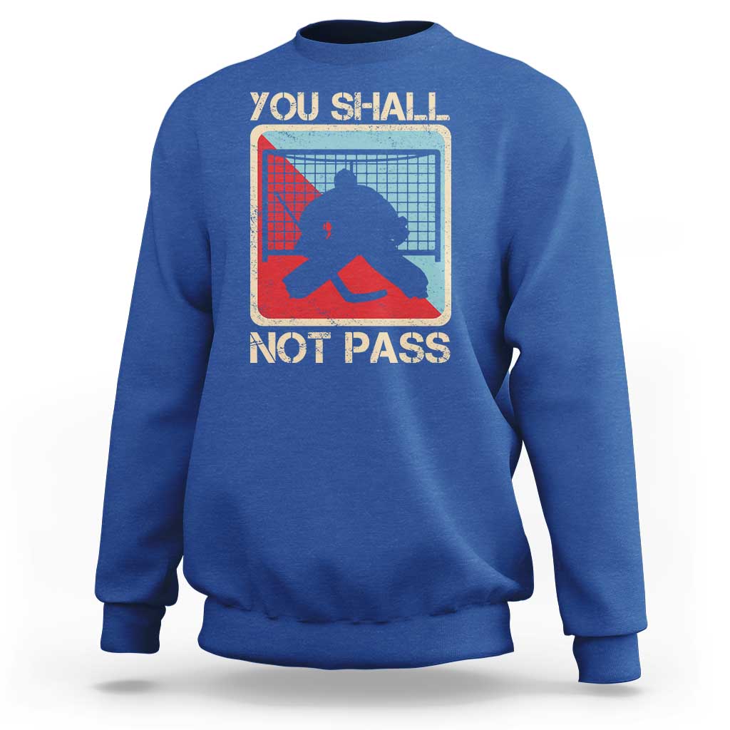 Ice Hockey Goalie Vintage Retro Gift Sweatshirt You Shall Not Pass - Wonder Print Shop