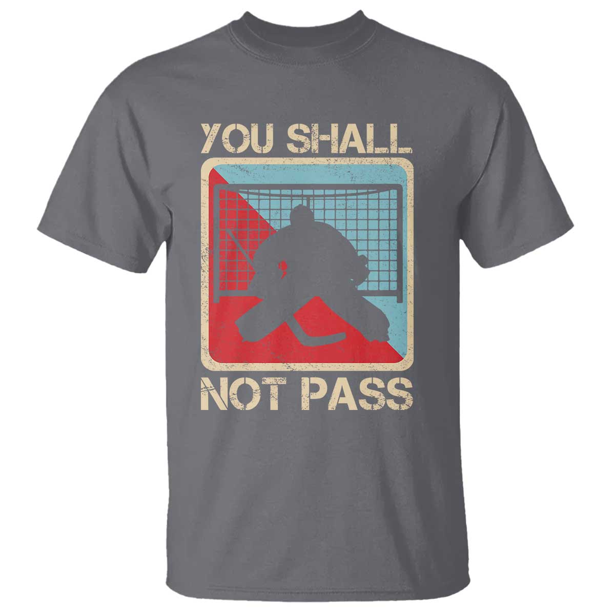 Ice Hockey Goalie Vintage Retro Gift T Shirt You Shall Not Pass - Wonder Print Shop