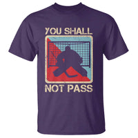Ice Hockey Goalie Vintage Retro Gift T Shirt You Shall Not Pass - Wonder Print Shop