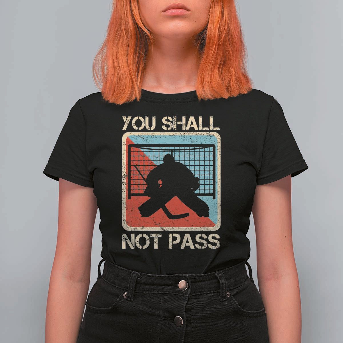 Ice Hockey Goalie Vintage Retro Gift T Shirt For Women You Shall Not Pass - Wonder Print Shop