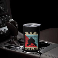 Ice Hockey Goalie Vintage Retro Gift Tumbler Cup You Shall Not Pass - Wonder Print Shop
