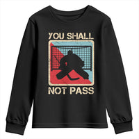 Ice Hockey Goalie Vintage Retro Gift Youth Sweatshirt You Shall Not Pass - Wonder Print Shop