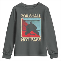 Ice Hockey Goalie Vintage Retro Gift Youth Sweatshirt You Shall Not Pass - Wonder Print Shop
